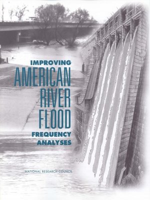 cover image of Improving American River Flood Frequency Analyses